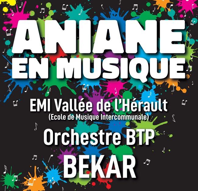 Concert gratuit 28 juin 2025 Aniane en musique EMI Vallée de l'Hérault (école de musique intercommunale) Orchestre BTP BEKAR Place Etienne Sanier 18h>minuit buvette et petite restauration